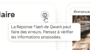 Avertissement de Qwant: "La Réponse Flash de Qwant peut faire des erreurs. Pensez à vérifier les informations proposées."