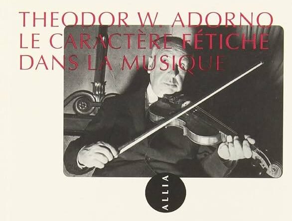 Couverture du Caractère Fétiche de la musique de Theodor W Adorno